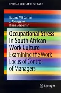 Occupational Stress in South African Work Culture: Examining the Work Locus of Control of Managers