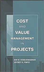Cost and Value Management in Projects