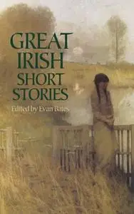 «Great Irish Short Stories» by Evan Bates