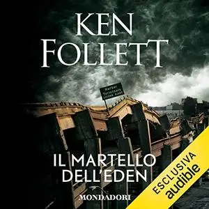 «Il martello dell'Eden» by Ken Follet