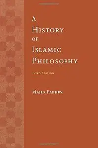 A History of Islamic Philosophy - 3rd edition