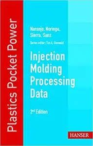 Injection Molding Processing Data 2E