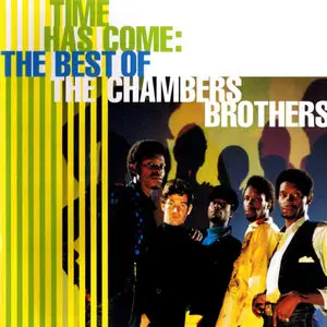 The Chambers Brothers - Time Has Come: The Best Of TCB (1996)
