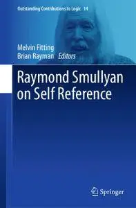 Raymond Smullyan on Self Reference (Repost)