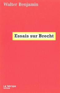 Walter Benjamin, "Essais sur Brecht"