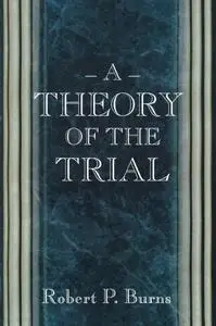 A Theory of the Trial