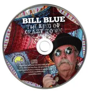 Bill Blue - The King Of Crazy Town (2020)