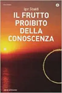 Il frutto proibito della conoscenza (Italian Edition) [Repost]