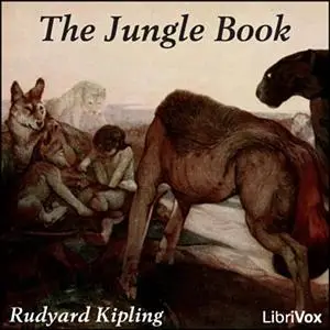 «The Jungle Book» by Joseph Rudyard Kipling