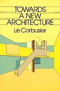 Towards a New Architecture [Repost]