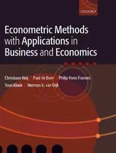 Econometric methods with applications in business and economics (Repost)