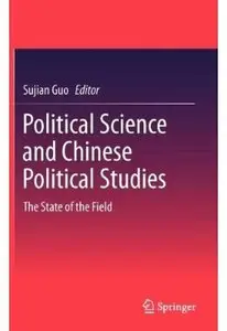 Political Science and Chinese Political Studies: The State of the Field