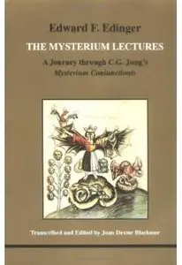 Mysterium Lectures: A Journey Through C.G.Jung's Mysterium Coniunctionis