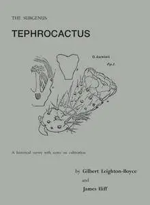 The subgenus Tephrocactus;: A historical survey with notes on cultivation