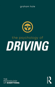 The Psychology of Driving