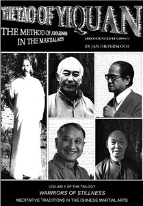 Jan Diepersloot, "The Tao of Yiquan: The Method of Awareness in the Martial Arts"