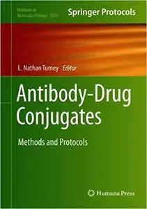 Antibody-Drug Conjugates: Methods and Protocols