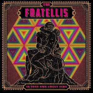 The Fratellis - In Your Own Sweet Time (2018)