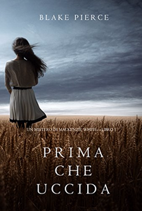 Prima Che Uccida - Blake Pierce