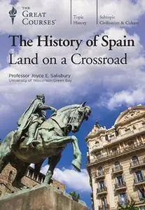 TTC Video - The History of Spain: Land on a Crossroad