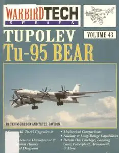 Tupolev Tu-95 Bear (Warbird Tech Series Volume 43)