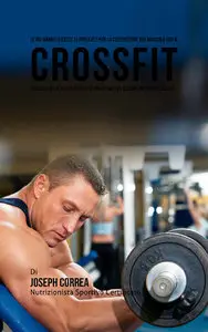 Joseph Correa - Le più grandi ricette di frullato per la costruzione del muscolo per il CrossFit