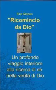 Ricomincio da Dio