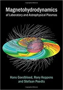 Magnetohydrodynamics of Laboratory and Astrophysical Plasmas 2nd Revised Edition