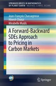 A Forward-Backward SDEs Approach to Pricing in Carbon Markets (Mathematics of Planet Earth)