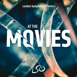 London Symphony Orchestra - LSO at the Movies (2022)