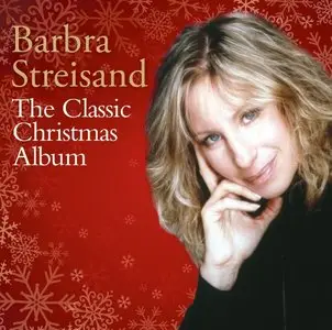 Barbra Streisand - The Classic Christmas Album (2013)