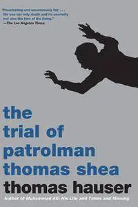 The Trial of Patrolman Thomas Shea: The Police Killing of Clifford Glover