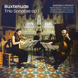 Ensemble Spinoza, Noémy Gagnon-Lafrenais, Margaret Little & Christophe Gauthier - Buxtehude: Trio Sonatas Op. 1 (2023)