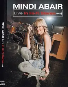 Mindi Abair - Live In Hi-Fi Stereo (2011)