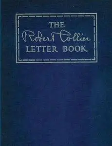 The Robert Collier Letter Book