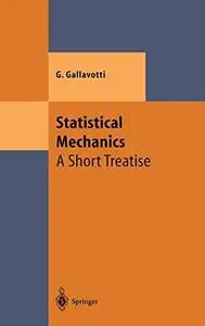 Statistical mechanics: A short treatise