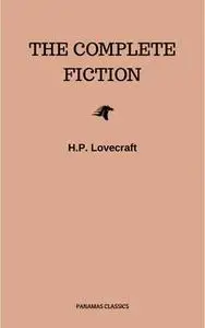 «The Complete Fiction» by H.P. Lovecraft