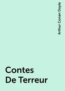 «Contes De Terreur» by Arthur Conan Doyle