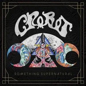 Crobot - Something Supernatural (2014/2018) [Official Digital Download]