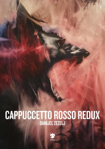 Cappuccetto Rosso Redux