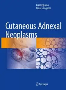 Cutaneous Adnexal Neoplasms (Repost)