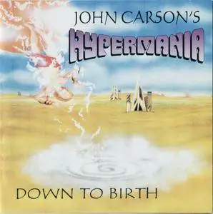 John Carson's Hypermania - Down To Birth (1999)