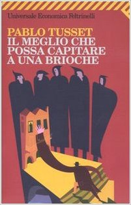 Il meglio che possa capitare a una brioche - Pablo Tusset