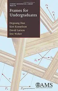 Frames for Undergraduates (Student Mathematical Library)(Repost)