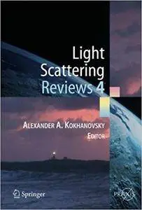 Light Scattering Reviews 4: Single Light Scattering and Radiative Transfer