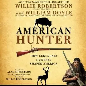 «American Hunter» by Willie Robertson