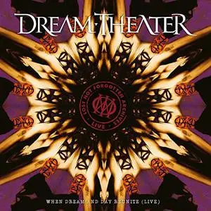 Dream Theater - Lost Not Forgotten Archives: When Dream And Day Reunite (Live) (2021)