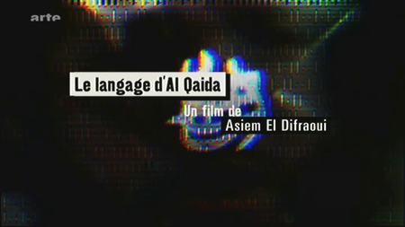 (Arte) Le langage d'Al Qaida (2009) [Re-post]