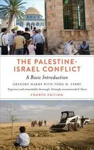 The Palestine-Israel Conflict: A Basic Introduction, 4th Edition