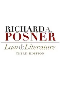 "Law and Literature" by Richard A. Posner (Repost)